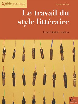 cover image of Le travail du style littéraire